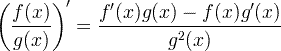 \ vasen (\ frac {f (x)} {g (x)} \ oikea) '= \ frac {f' (x) g (x) -f (x) g '(x)} {g ^ 2 ( x)}