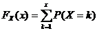 FX（x）=总和（k = 1..x，P（X = k））